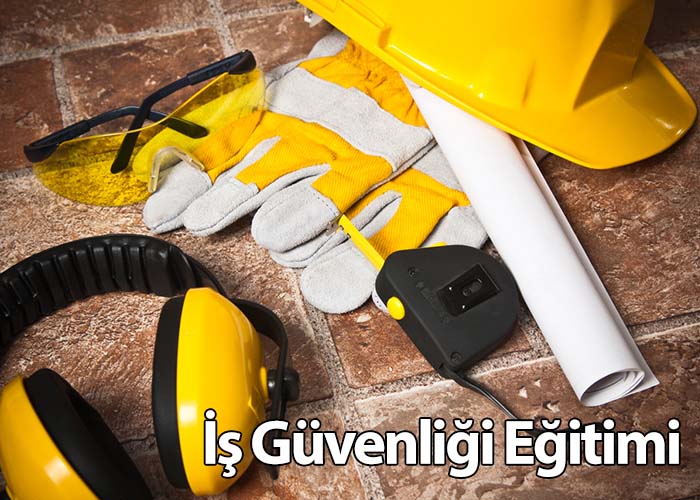 İş Güvenliği Eğitimi